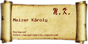 Meizer Károly névjegykártya